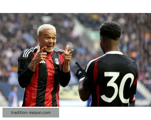 英超帕克富勒姆近期表现稳健，球队状态回暖成为关注焦点